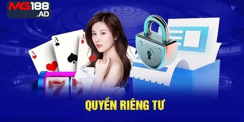 Cách bảo vệ quyền riêng tư Mg188 tốt hơn